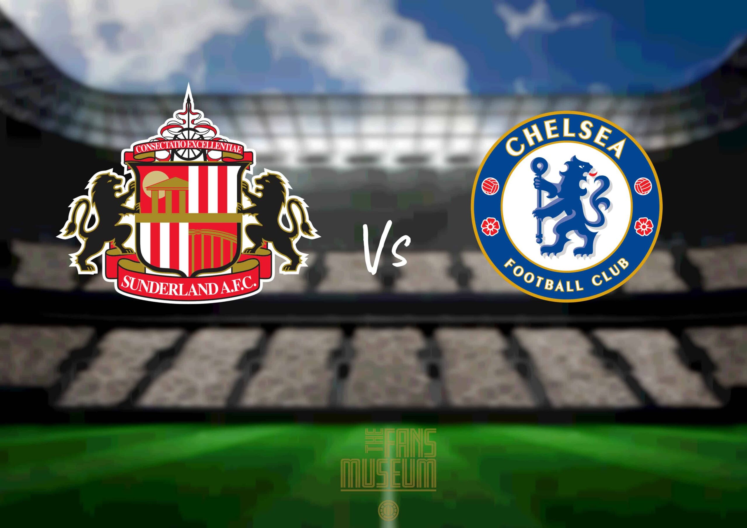 SAFC v Chelsea at The Fans Museum